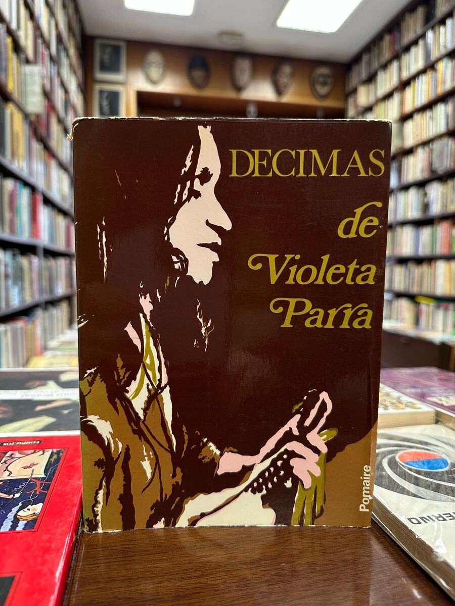 Décimas. Autobiografía en verso. Presentadas por Pablo Neruda, Nicanor Parra y Pablo de Rokha