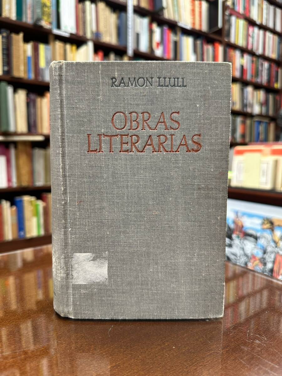 Obras literarias. Libro de caballería. Blanquerna. Félix. Poesías