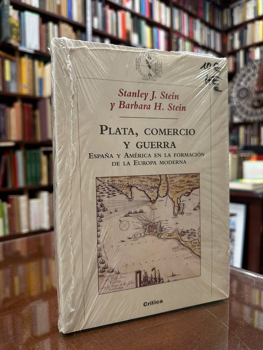 Plata, comercio y guerra. España y América en la formación de la Europa Moderna.