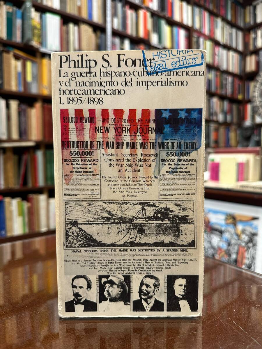 La guerra Hispano-Cubano-Americana y el nacimiento del imperialismo norteamericano. Volumen 1: 1895-1898